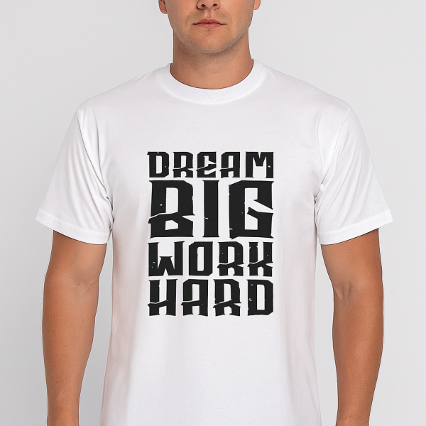 Men’s Graphic T-Shirt – “Dream Big Work Hard” Motivational Print | Casual Streetwear Tee